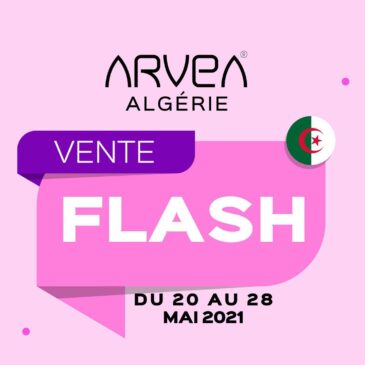 Vente Flash Mai Arvea Algérie !!