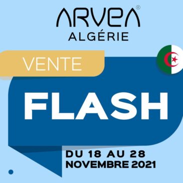 Vente Flash Novembre Arvea Algérie !!