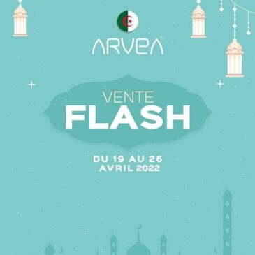 Vente Flash Avril Arvea Algérie !!